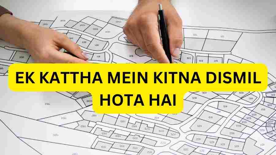 Ek Kattha Mein Kitna Dismil Hota Hai