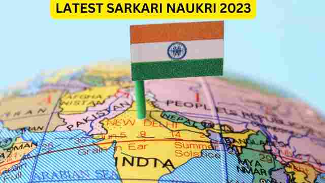 Latest Sarkari Naukri 2023 | 5 बेेस्ट आसान सरकारी नौकरियों की सूचि