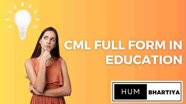 cml-full-form-in-education