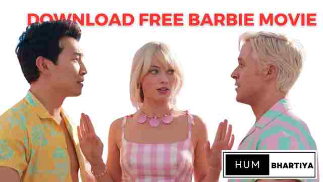 जाने कैसे देखें Download Free Barbie Movie फ्री में