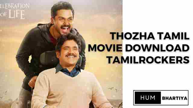Thozha Tamil Movie Download Tamilrockers